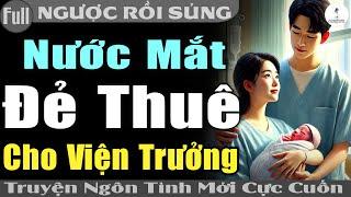 Truyện Full CUỐN VÌ NHÀ PHÁ XẢN NÊN CÔ NHẮM MẮT LÀM LIỀU 1 LẦN #Truyện ngôn tình mới #htruyen