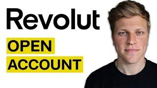 How To Open a Revolut Account 2024