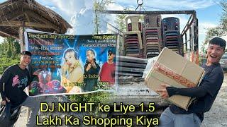 Dj Night Ke Liye 1.5 Lakhs Ka Shopping Kiya  Finally Dj Night is Happening  Come and Dance