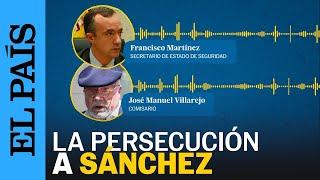 AUDIOS DE VILLAREJO  Diez años de persecución a la familia de PEDRO SÁNCHEZ  EL PAÍS