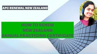 APC RENEWAL NEW ZEALAND#annual practicing certificate new zealand#renewal