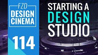 Design Cinema - Episode 114 - Starting a Design Studio