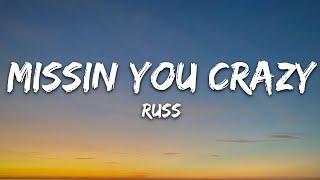 Russ - Missin You Crazy Lyrics