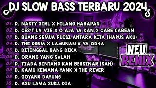 DJ SLOWBASS TERBARU 2024  DJ NASTY GIRL X HILANG HARAPAN  VIRAL TIK TOK