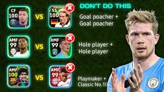 The Reason why you always lose but you have a good team Team building Guide Efootball 2024