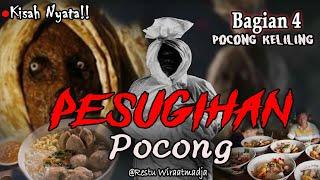 Pesugihan Pocong Keliling #Bagian4  Story by. Restu Wiraatmadja