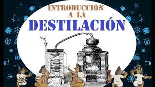 ‍DESTILACIÓN  Introducción y Conceptos Básicos‍️‍