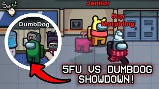 5FU impostor duo vs DumbDog Showdown