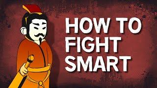 Sun Tzu  How to Fight Smart The Art of War