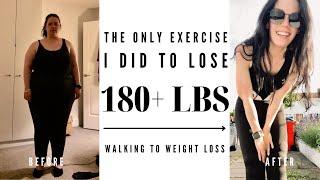 The Only Exercise I Did To Lose Weight - How I Walked My Way To 180 LBS Weight Loss   Half of Carla