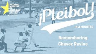 Remembering Chavez Ravine  ¡Pleibol In 3-minutes