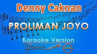 Denny Caknan - Proliman Joyo Karaoke  GMusic