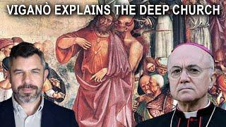 Viganò explains the Deep Church