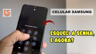 ESQUECI A SENHA Como DESBLOQUEAR a tela do CELULAR SAMSUNG Método Atualizado