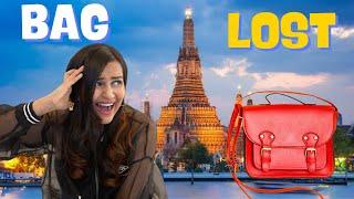 I LOST MY BAG in BANGKOK 