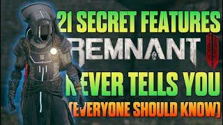 21 Secret Features Remnant 2 Never Tells You About Tips & Tricks