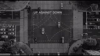 Up Against Down - People That Come and Go Official Lyric Video