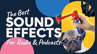 Sound Effects for Radio Broadcasting  Sound Effects for Your Podcast