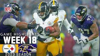 Pittsburgh Steelers vs. Baltimore Ravens  2023 Week 18 Game Highlights