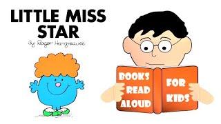 Superstar Story  LITTLE MISS STAR by Roger Hargreaves Read Aloud by Books Read Aloud for Kids