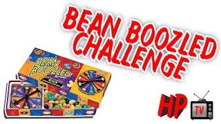 Bean Boozled Challenge  HPTV