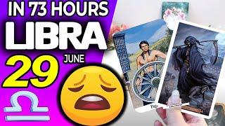 Libra IN 73 HOURS ⏳YOUR LIFE WOULD TAKE AN UNEXPECTED TURN horoscope for today JUNE 29 2024 