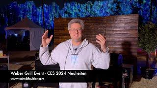 Weber Grill Event - CES 2024 Neuheiten
