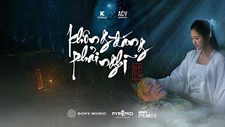 KHẮC VIỆT x KV MUSIC  KHÔNG ĐÁNG PHẢI NGHĨ  OFFICIAL MUSIC VIDEO