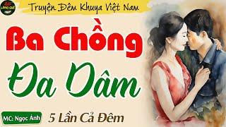 Nghe Kể Chuyện Đêm Khuya Ngủ Rất Ngon - Ba Chồng Đa Dâm  Truyện Thầm Kín Đêm Khuya Hay 2024