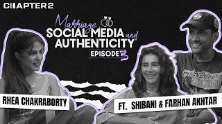 Chapter 2  Shibani and Farhan Akhtar on Marriage Social Media & Authenticity  Episode 3