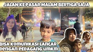 AJAK MIRJETA & BESMIR KE PASAR MALAM