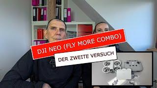 DJI Neo Fly more Combo - der zweite Versuch und neue Erkenntnisse