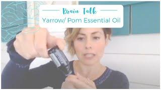 Brain Talk The Benefits of Yarrow Pom Essential Oil