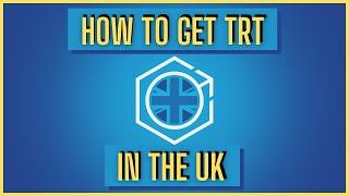 How to get TRT in the UK 2021