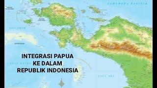 Melawan Lupa - Integrasi Papua Ke Dalam Republik Indonesia