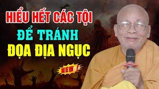 Hiểu Hết Về Các Tội Để Không Đọa Địa Ngục  Ngạ Quỷ  Súc Sanh  - Thiền Sư An Lạc Hạnh