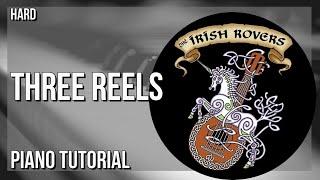 How to play Three Reels by The Irish Rovers on Piano Tutorial