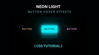 Create Stunning Neon Button Hover Effects  Html CSS Tutorial