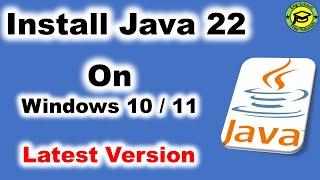 How to Install Java JDK 22 on Windows 1011 Install Java JDK 22Install  and download Java JDK 22