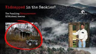 Missing 411  Was Mike Hearon Kidnapped in the Great Smokies?