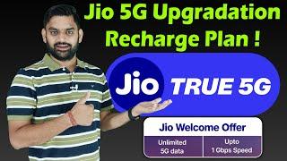 Jio 5G Upgradation Plan Details  Jio Rs.61 Plan Change Details  Jio Rs.69 Plan Details  5G Plan