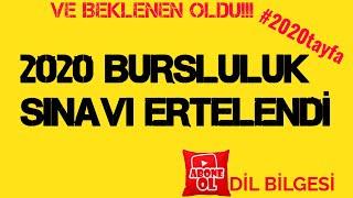 SON DAKİKA 2020 BURSLULUK SINAVI ERTELENDİ