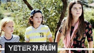 Yeter 29. Bölüm