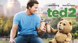 Ted 2 Full Movie Review  Mark Wahlberg Seth MacFarlane & Amanda Seyfried  Review & Facts