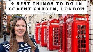 9 THINGS TO DO IN COVENT GARDEN LONDON  Neals Yard  Piazza  Seven Dials  Hidden Places  Shops