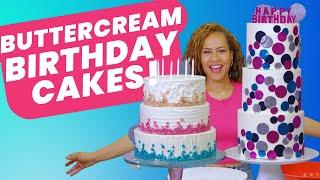 Easy Buttercream BIRTHDAY CAKES Perfect For The SUMMER BABIES  How to Cake It With Yolanda Gampp