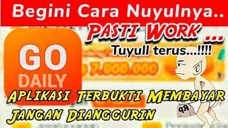 Cara nuyul Go Daily dengan cepat  No reset  Nuyul apk penghasil dana  Aplikasi penghasil uang