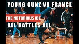 TEAM FRANCE VS YOUNG GUNZ  ALL BATTLES ALL 2018  THE NOTORIOUS IBE 2018