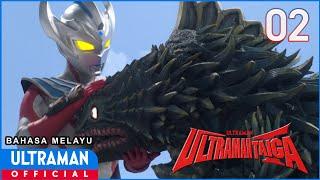 ULTRAMAN TAIGA Episode 02 Tregear  Bahasa Melayu