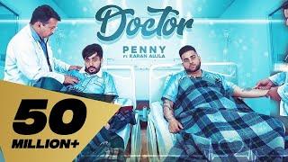 Doctor Full Video Penny I Karan Aujla  Deep Jandu Latest Punjabi Songs 2019